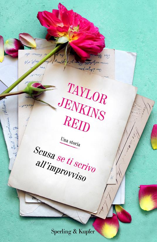 Scusa se ti scrivo all'improvviso - Taylor Jenkins Reid - ebook