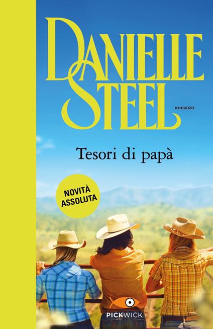 Tesori di papà - Danielle Steel,Berta Maria Pia Smiths-Jacob - ebook