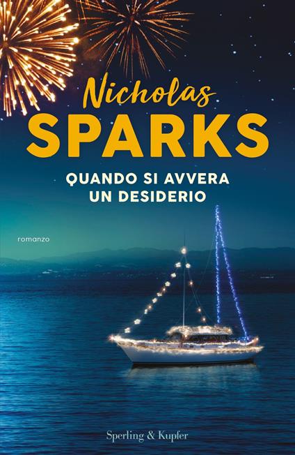 Quando si avvera un desiderio - Nicholas Sparks,Alessandra Petrelli - ebook