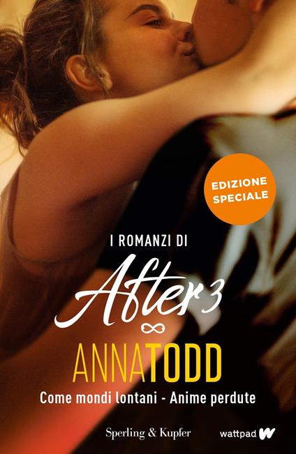 I romanzi di After 3: Come mondi lontani-Anime perdute - Anna Todd,Ilaria Katerinov - ebook