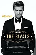 The rivals. Ediz. italiana