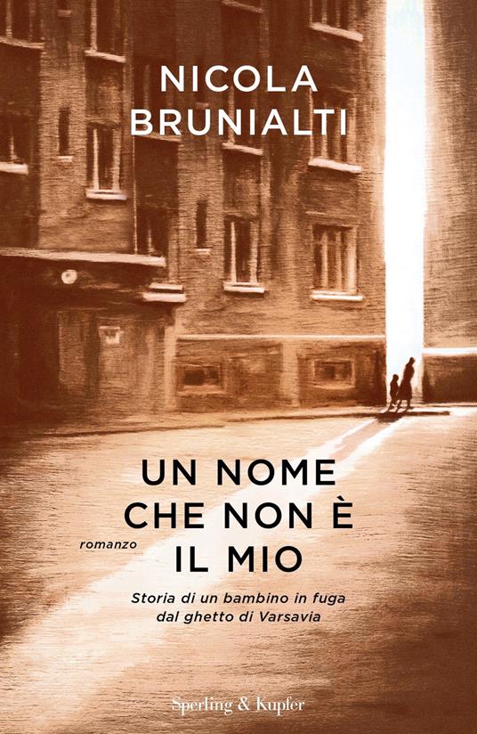 Un nome che non è il mio - Nicola Brunialti - ebook