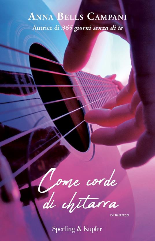Come corde di chitarra - Anna Bells Campani - ebook