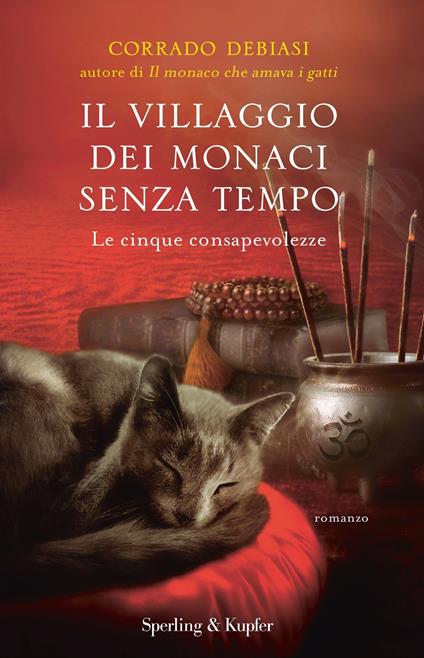 Il villaggio dei monaci senza tempo. Le cinque consapevolezze - Corrado Debiasi - ebook