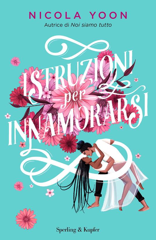 Istruzioni per innamorarsi - Nicola Yoon,Federica Merani,Stefania Merani - ebook