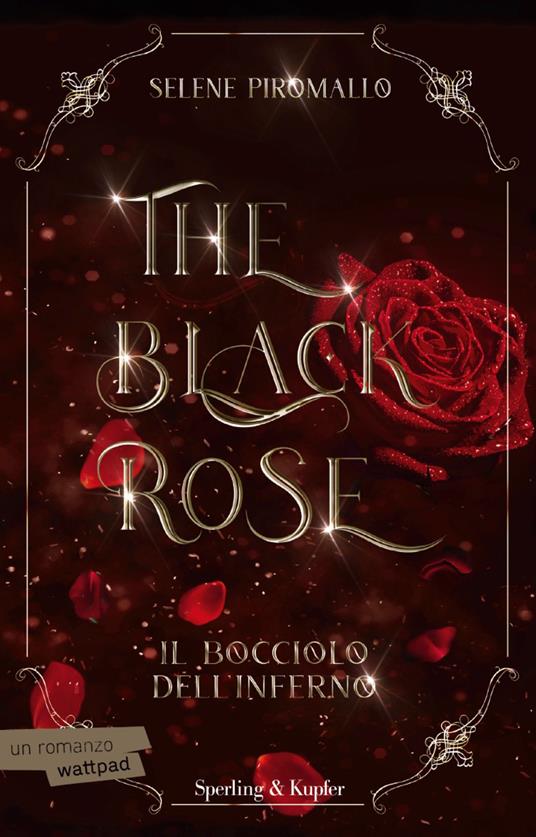 Il bocciolo dell'inferno. The black rose. Vol. 1 - Selene Piromallo - ebook