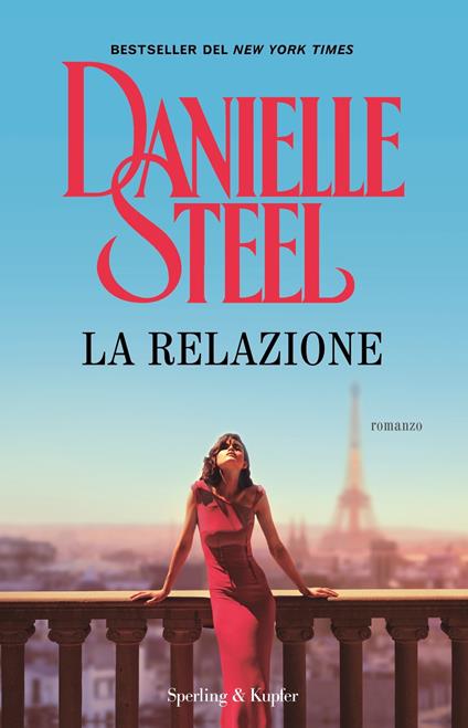 La relazione - Danielle Steel,Francesca Moratti - ebook