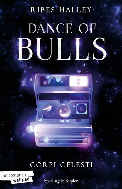 Corpi celesti. Dance of bulls. Vol. 2 - Ribes Halley - ebook