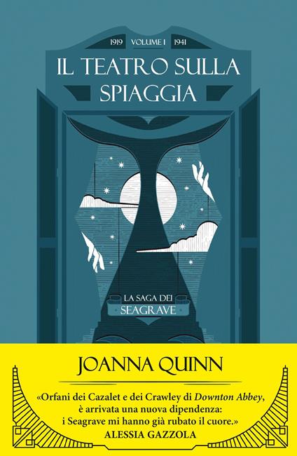Il teatro sulla spiaggia. La saga dei Seagrave. Vol. 1 - Joanna Quinn,Sabina Terziani - ebook