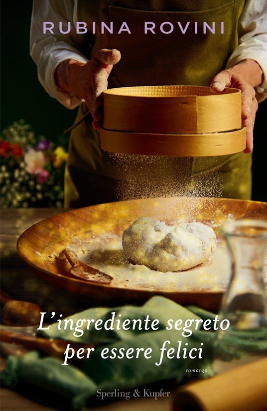 L' ingrediente segreto per essere felici - Rubina Rovini - ebook
