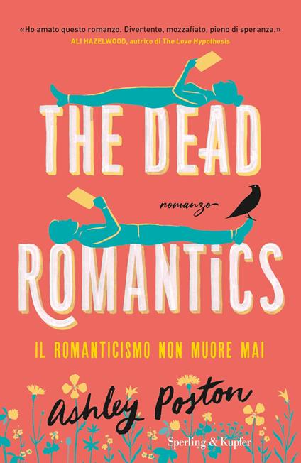 The dead romantics. Il romanticismo non muore mai - Ashley Poston,Michela Albertazzi - ebook