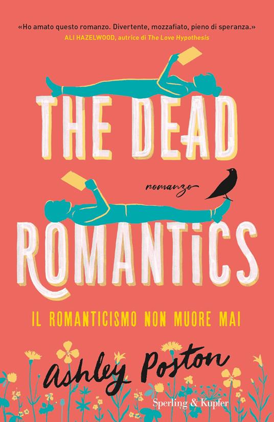 The dead romantics. Il romanticismo non muore mai - Ashley Poston,Michela Albertazzi - ebook