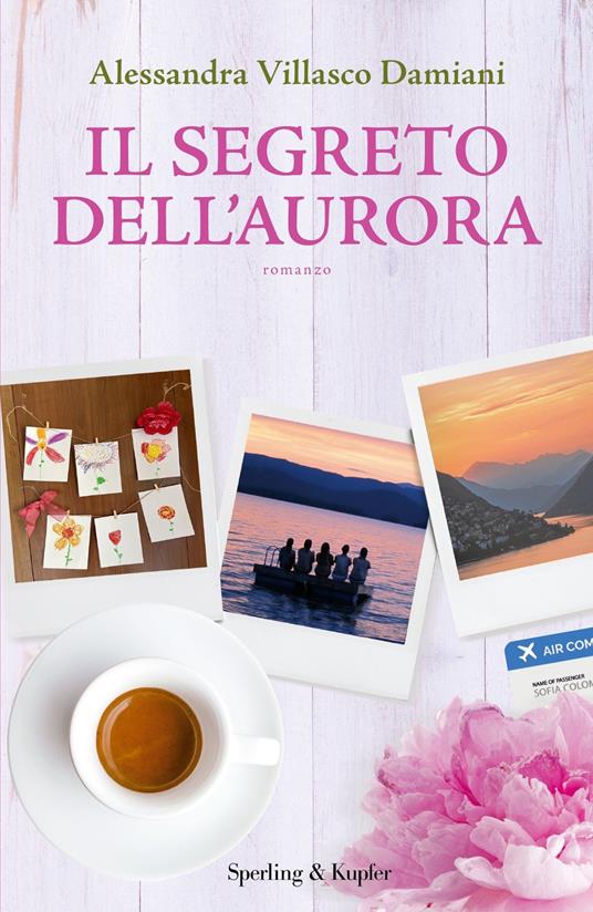 Il segreto dell'aurora - Alessandra Villasco Damiani - ebook