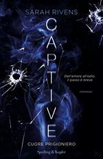 Cuore prigioniero. Captive. Vol. 1