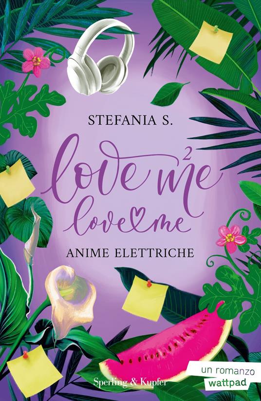Anime elettriche. Love me love me. Vol. 2 - Stefania S. - ebook