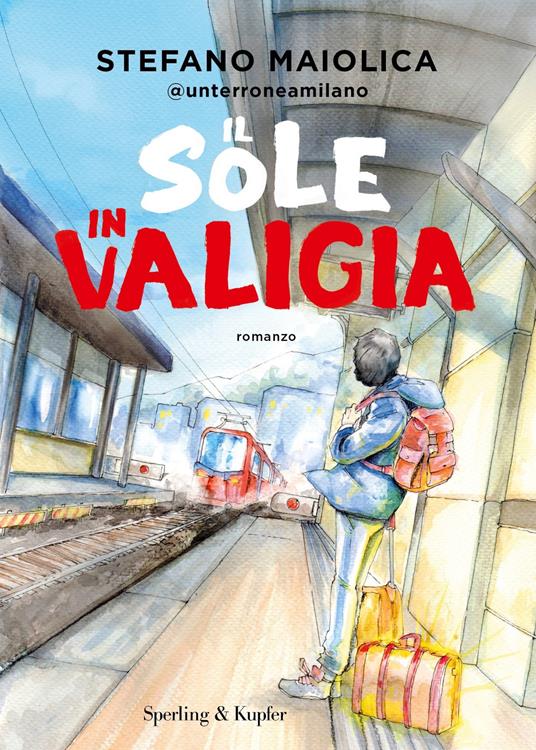 Il sole in valigia - Stefano Maiolica - ebook