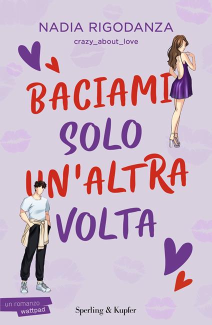 Baciami solo un'altra volta - Nadia Rigodanza - ebook