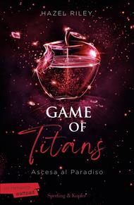 Game of Titans. Ascesa al paradiso