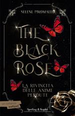 La rivincita delle anime perdute. The black rose. Vol. 4