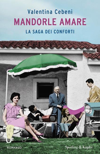 Mandorle amare. La saga dei Conforti - Valentina Cebeni - ebook