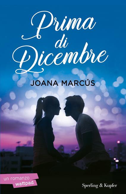Prima di dicembre - Joana Marcús,Tessa Bernardi - ebook