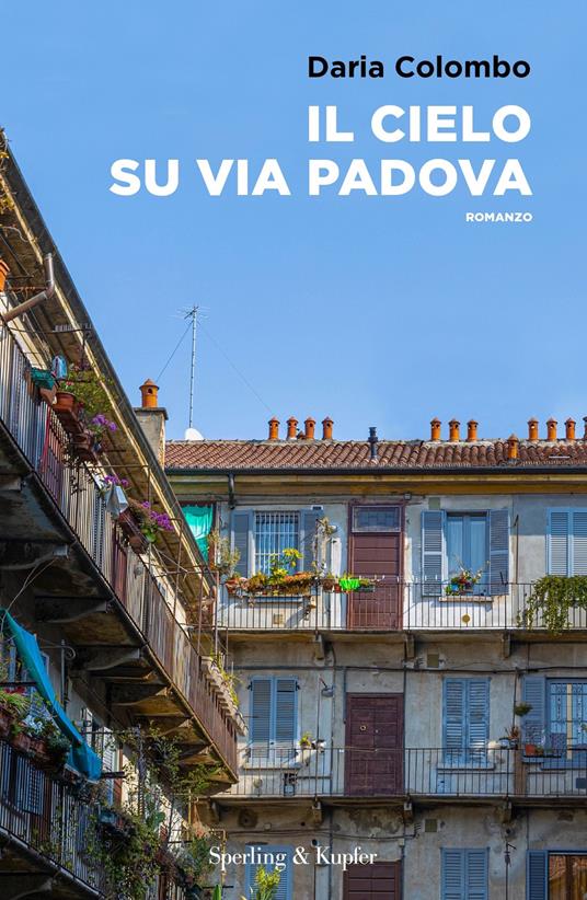 Il cielo su Via Padova - Daria Colombo - ebook