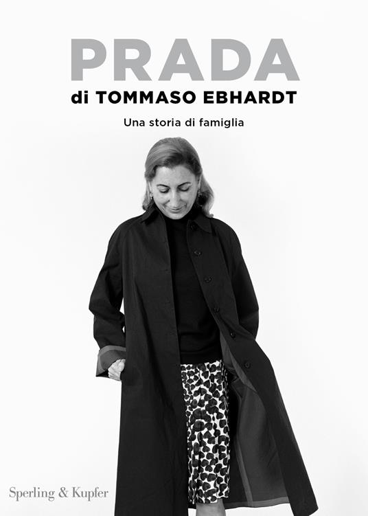 Prada. Una storia di famiglia - Tommaso Ebhardt - ebook