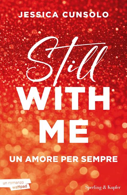 Still with me. Un amore per sempre - Jessica Cunsolo - ebook