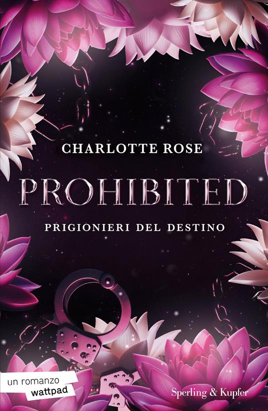 Prohibited. Prigionieri del destino - Charlotte Rose - ebook