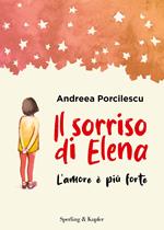 Il sorriso di Elena. L'amore è più forte