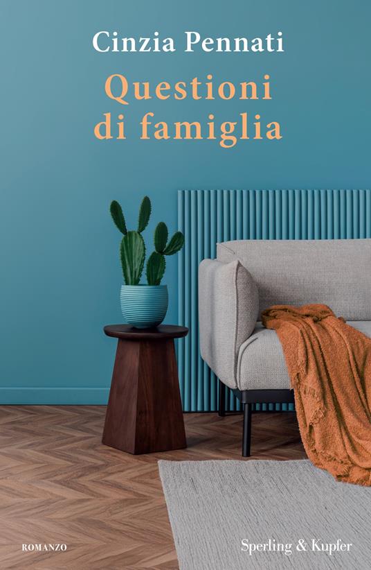 Questioni di famiglia - Cinzia Pennati - ebook