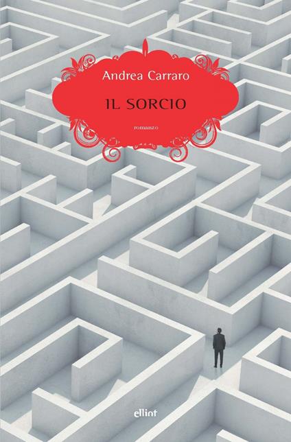 Il sorcio - Andrea Carraro - ebook