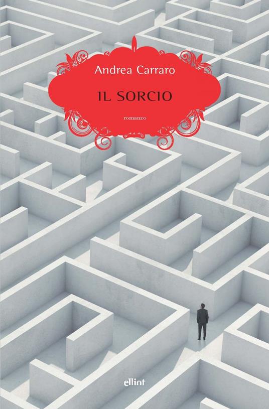 Il sorcio - Andrea Carraro - ebook