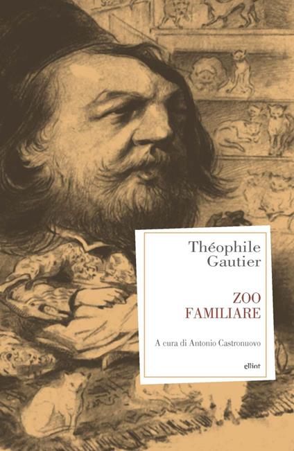 Zoo familiare - Théophile Gautier,Antonio Castronuovo,Lavinia Emberti Gialloreti - ebook
