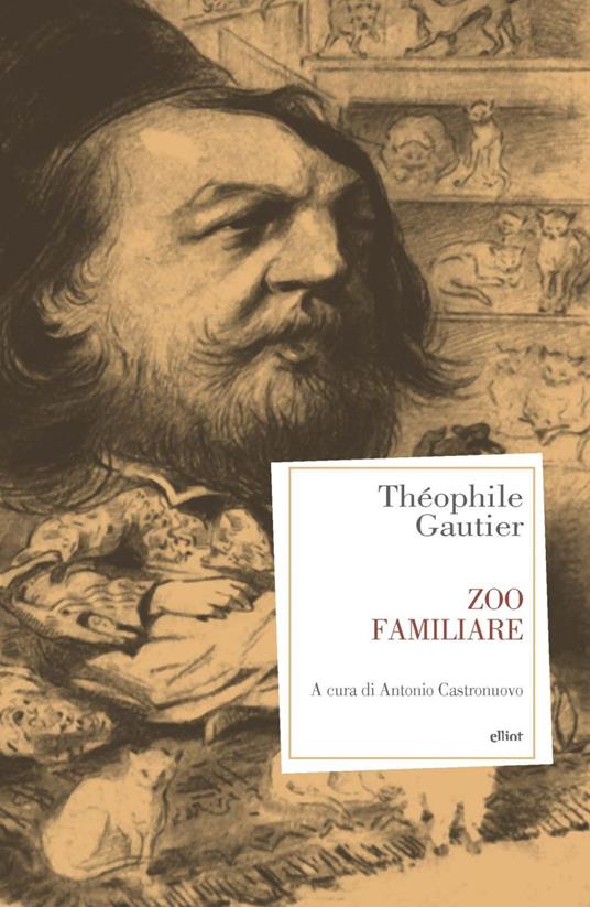 Zoo familiare - Théophile Gautier,Antonio Castronuovo,Lavinia Emberti Gialloreti - ebook