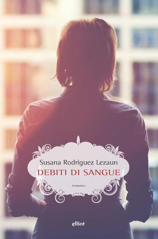 Debiti di sangue - Susana Rodríguez Lezaun - copertina