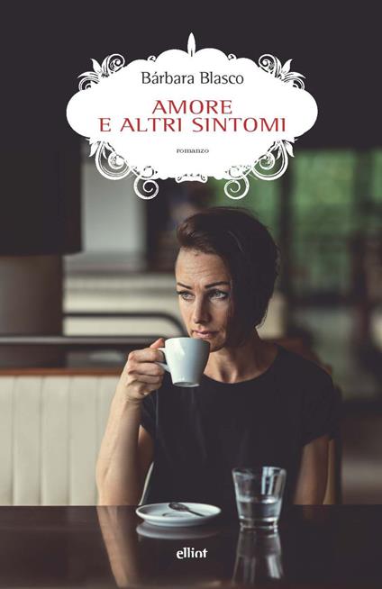 Amore e altri sintomi - Bárbara Blasco - copertina