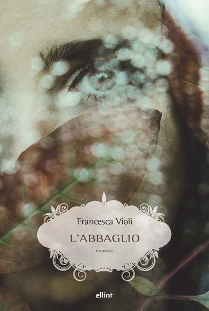 L' abbaglio - Francesca Violi - copertina