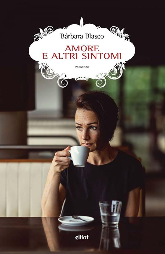 Amore e altri sintomi - Bárbara Blasco,Pierpaolo Marchetti - ebook