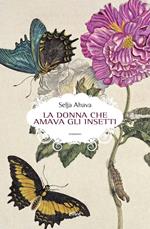 La donna che amava gli insetti