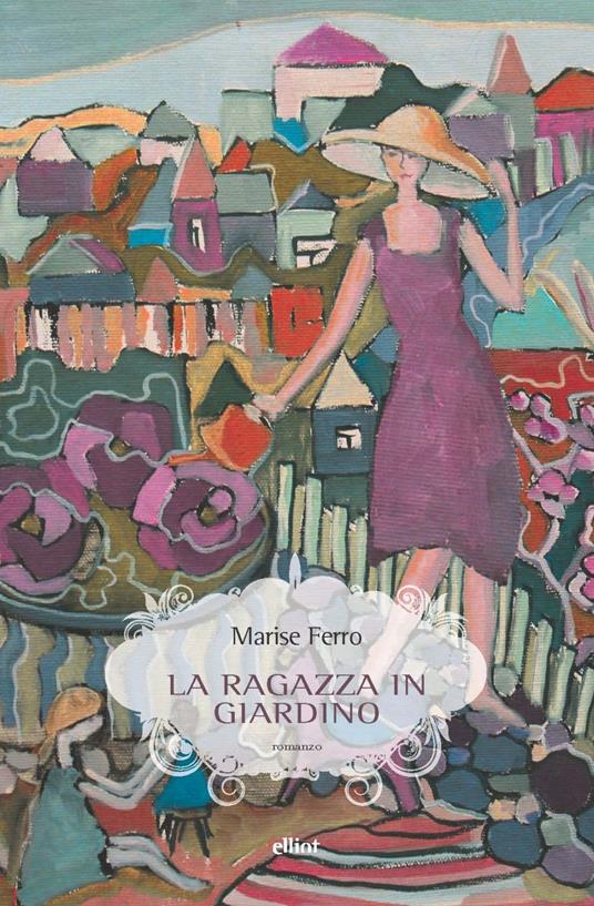 La ragazza in giardino - Marise Ferro - copertina