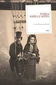 Libro Parigi sopra e sotto