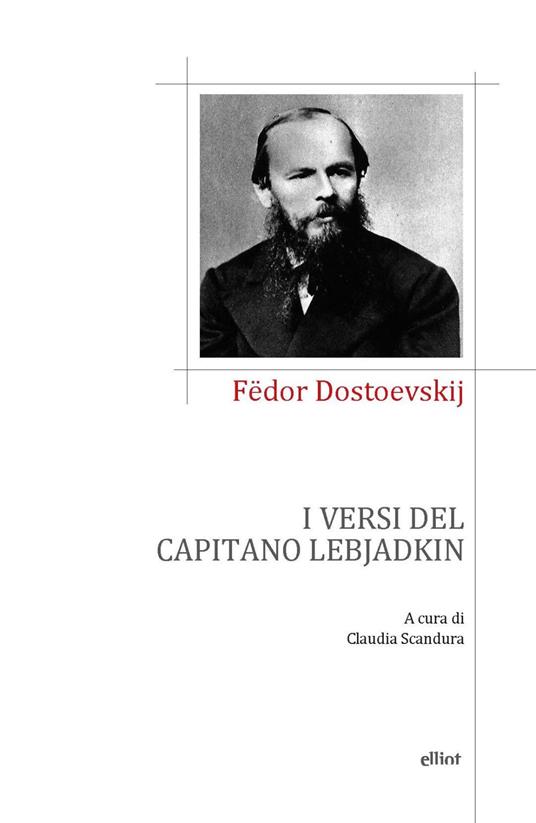 I versi del capitano Lebjadkin - Fëdor Dostoevskij - copertina