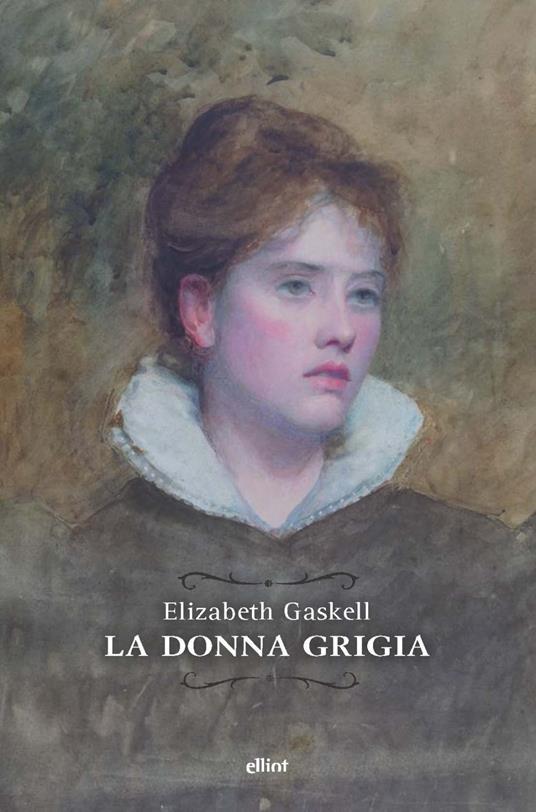 La donna grigia - Elizabeth Gaskell - copertina