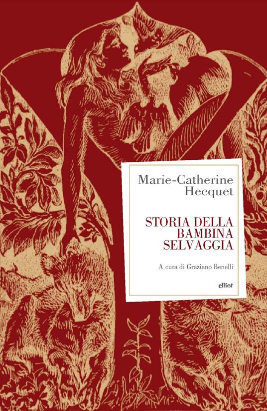 Storia della bambina selvaggia - Marie-Catherine Hecquet - copertina
