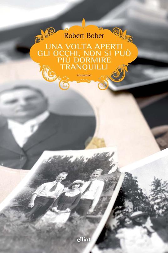 Una volta aperti gli occhi, non si può più dormire tranquilli - Robert Bober - copertina