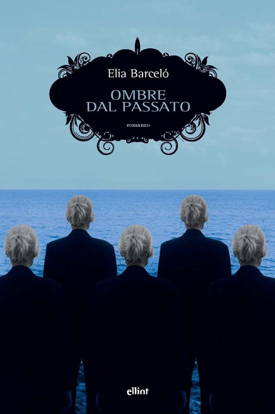 Ombre dal passato - Elia Barceló - copertina