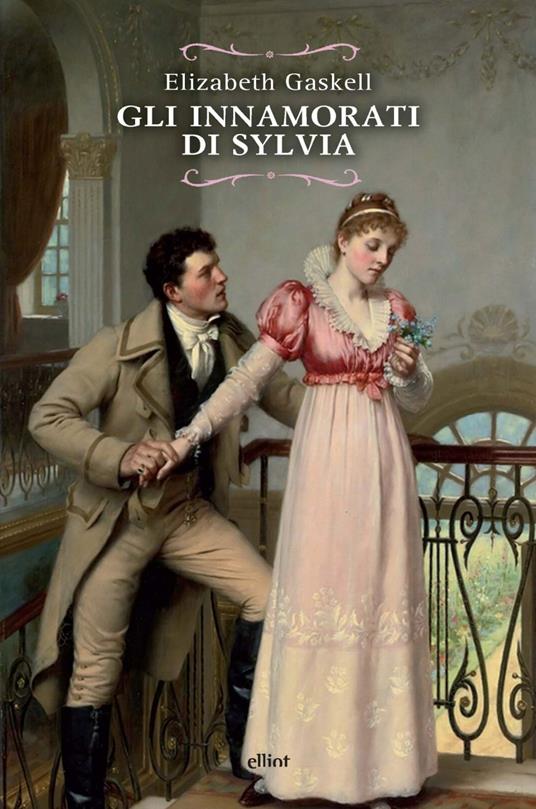 Gli innamorati di Sylvia - Elizabeth Gaskell,Massimo Ferraris - ebook