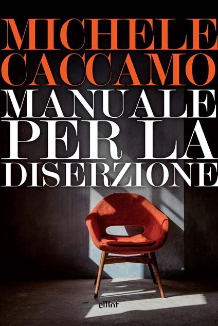 Manuale per la diserzione - Michele Caccamo - copertina
