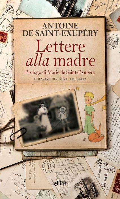 Lettere alla madre - Antoine de Saint-Exupéry - copertina
